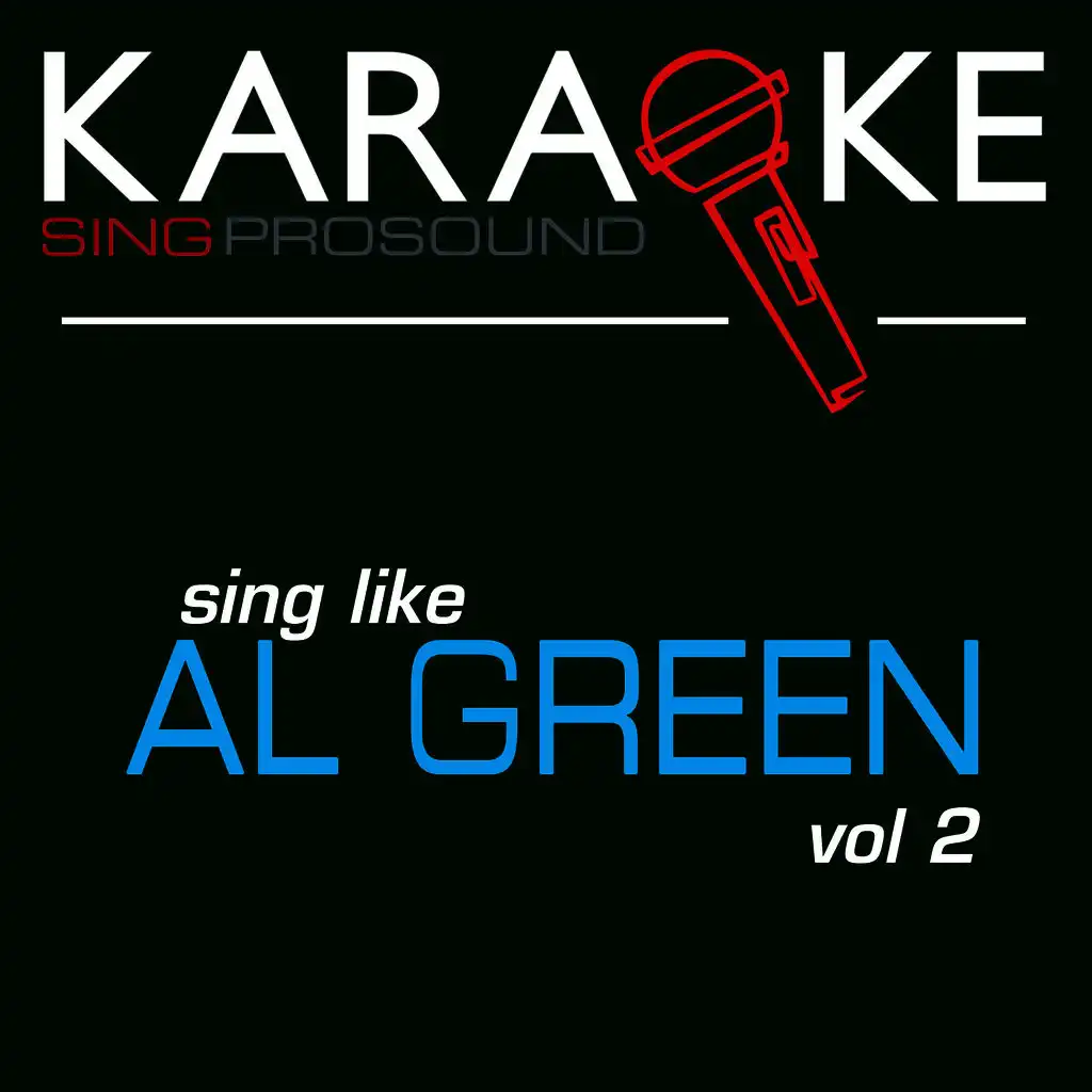 You Ought to Be with Me (Karaoke Instrumental Version) [In the Style of Al Green]