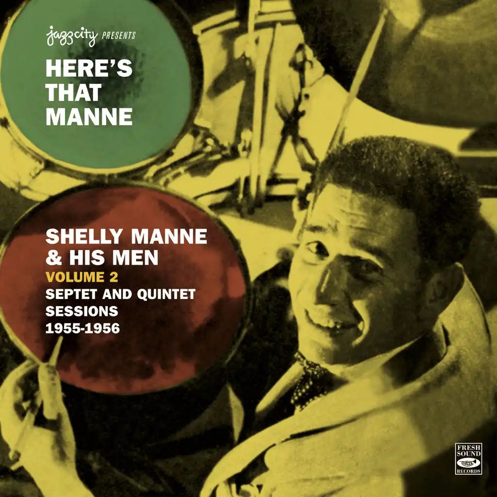 Here's That Manne, Vol. 2 - Septet and Quintet Sessions 1955-1956