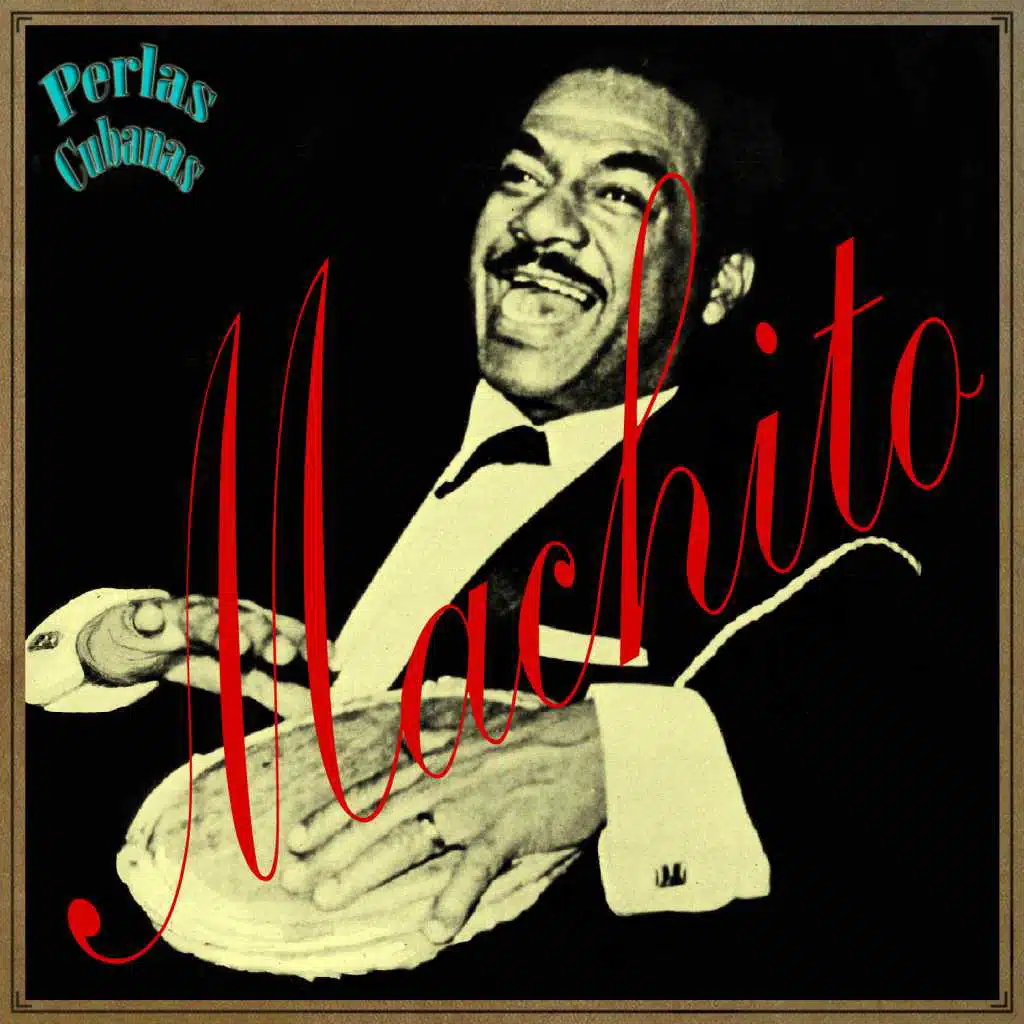 Perlas Cubanas: Machito