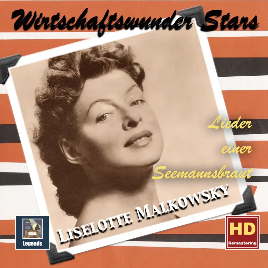 Wirtschaftswunder Stars: Liselotte Malkowsky — "Lieder einer Seemannsbraut" (Remastered 2017)