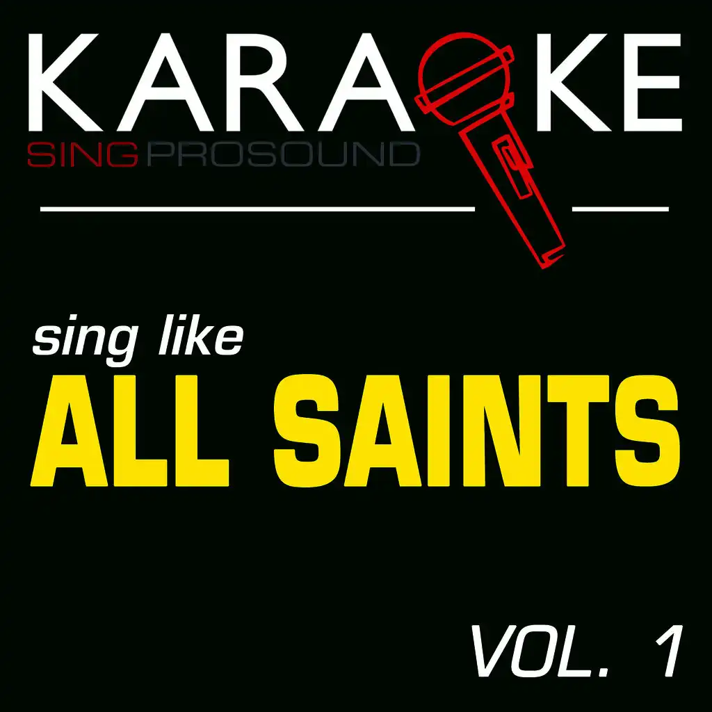 Karaoke in the Style of All Saints, Vol. 1