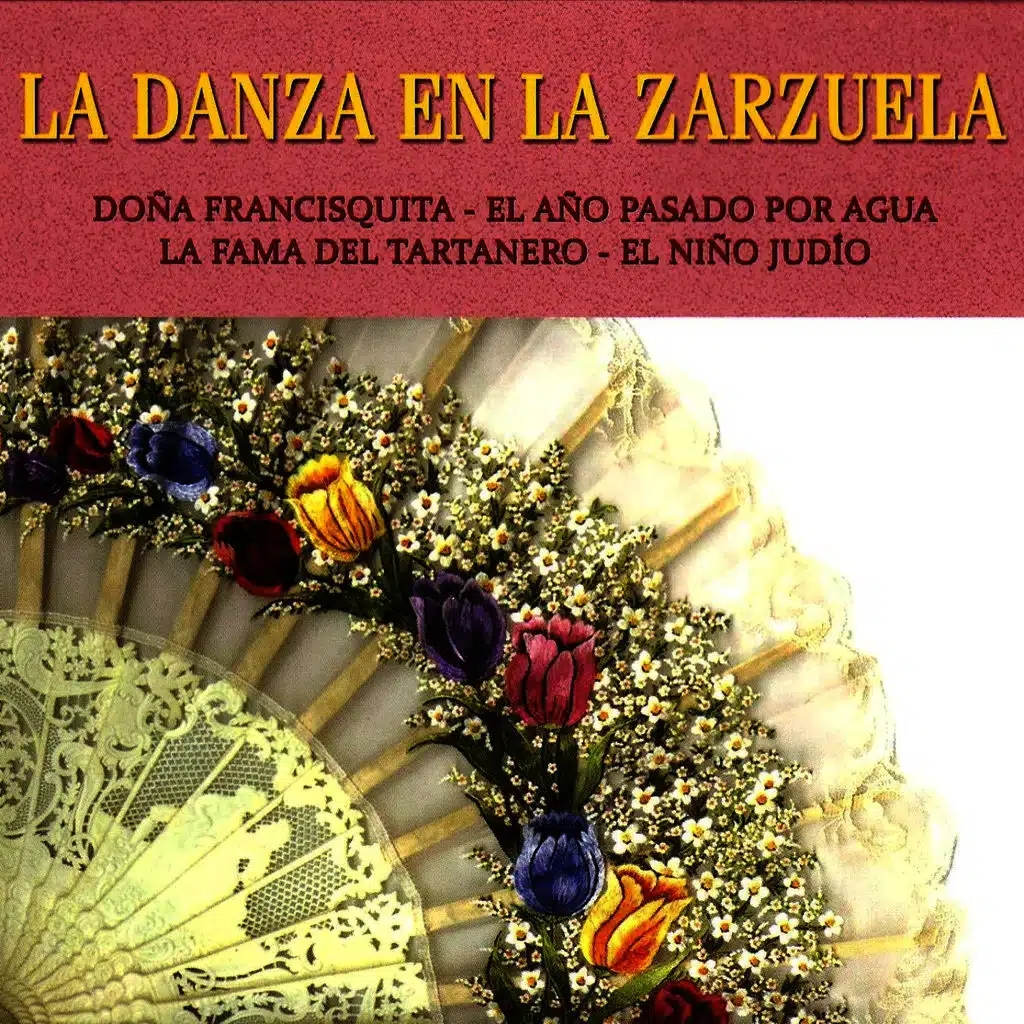 La Danza en la Zarzuela Vol. 1