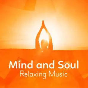 Mind and Soul: Relaxing Music