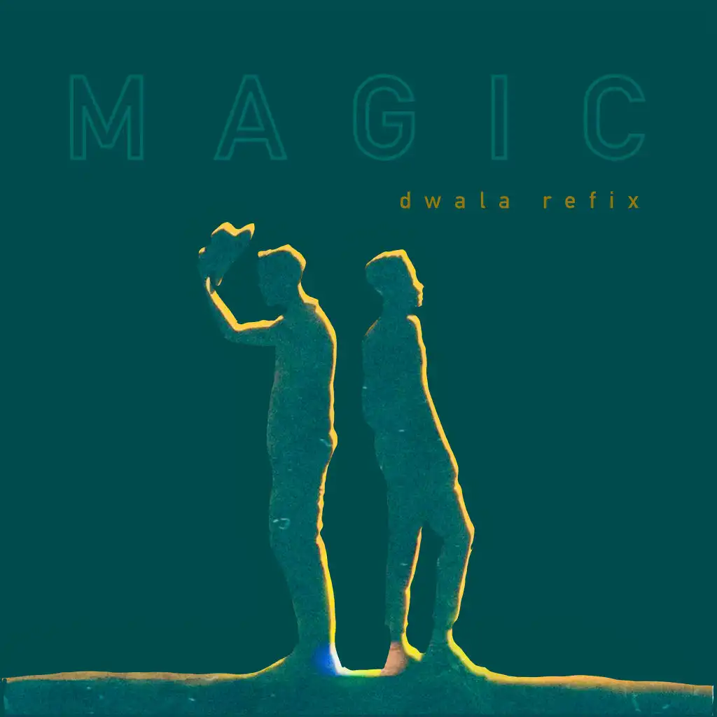 Magic (Dwala Refix)