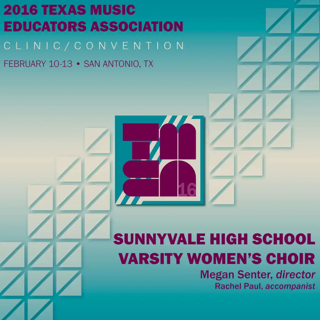 2016 Texas Music Educators Association (TMEA): Sunnyvale High School Varsity Women's Choir [Live]