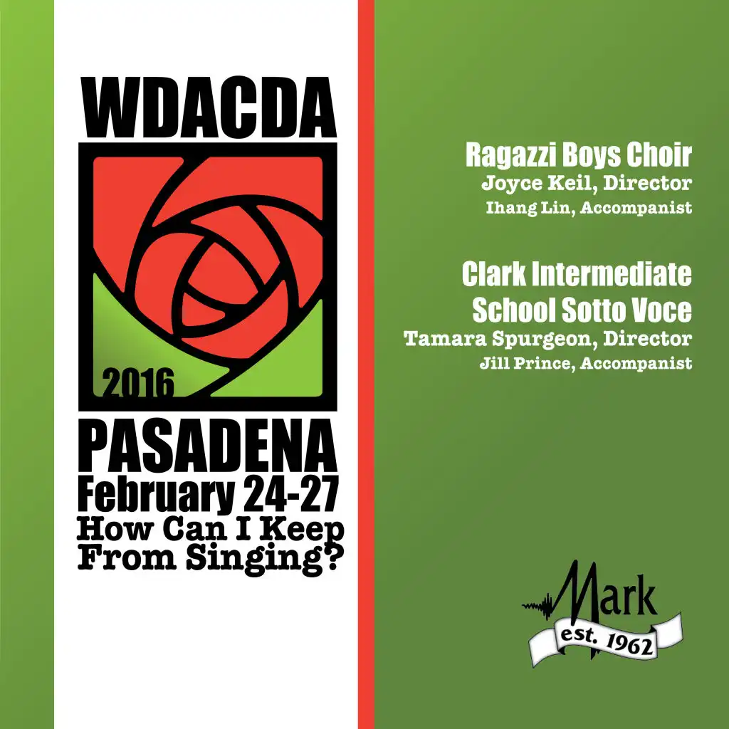 2016 American Choral Directors Association, Western Division (ACDA): Ragazzi Boys Chorus & Clark Intermediate Sotto Voce [Live]