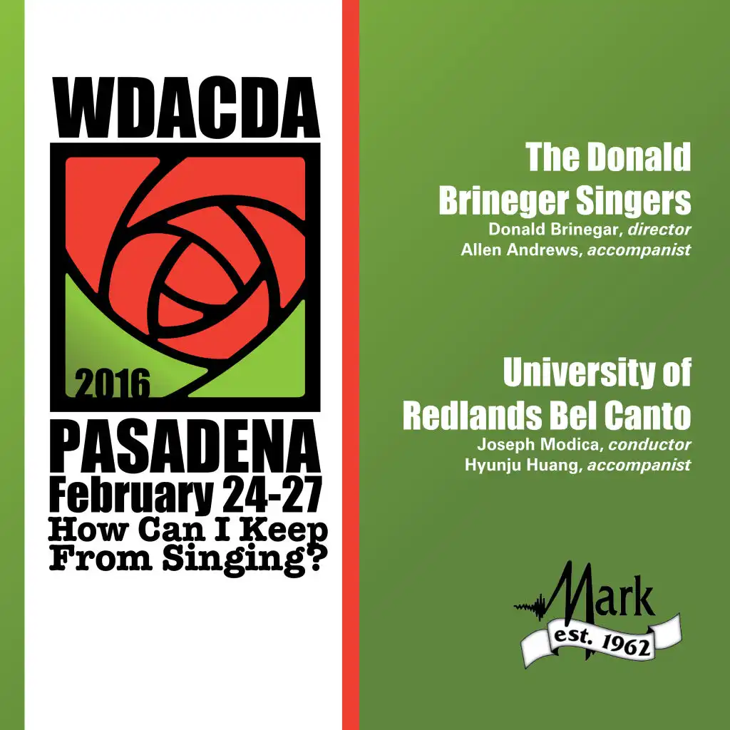 2016 American Choral Directors Association, Western Division (ACDA): The Donald Brineger Singers & University of Redlands Bel Canto [Live]