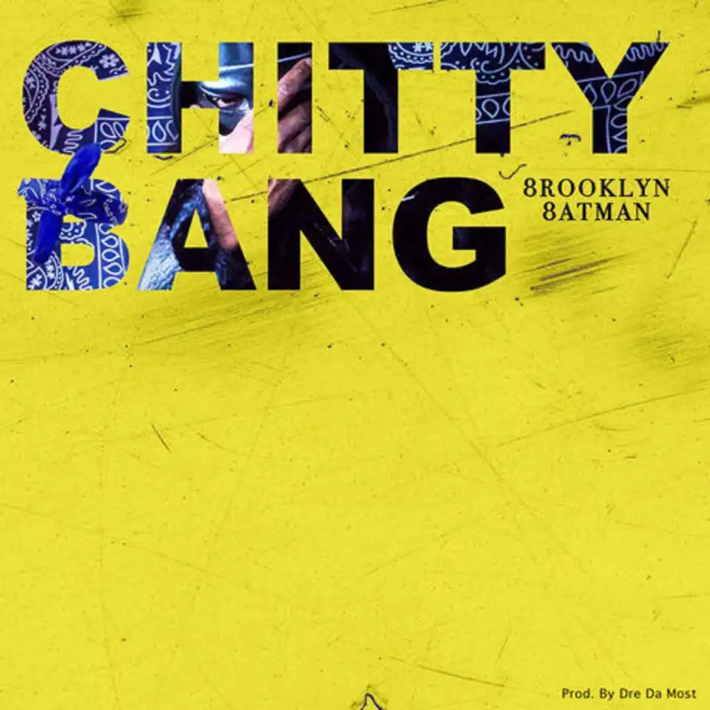 Chitty Bang (feat. Dre da Most)