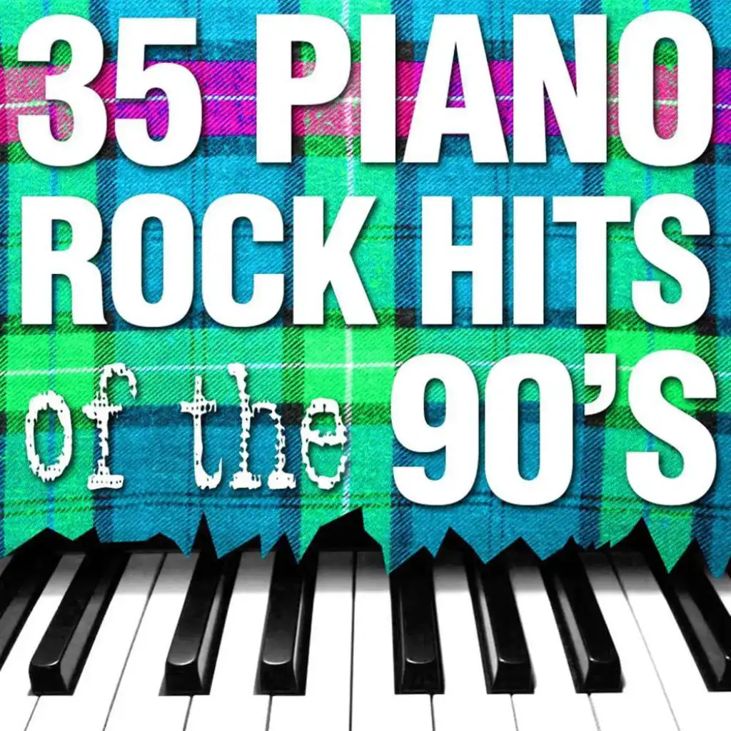 35 Piano Rock Hits of the 90's