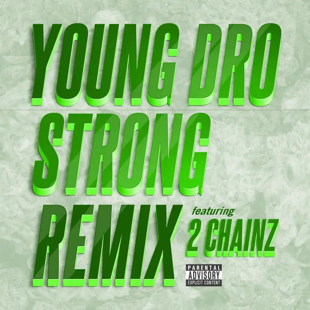 Strong (Remix) (feat. 2 Chainz)