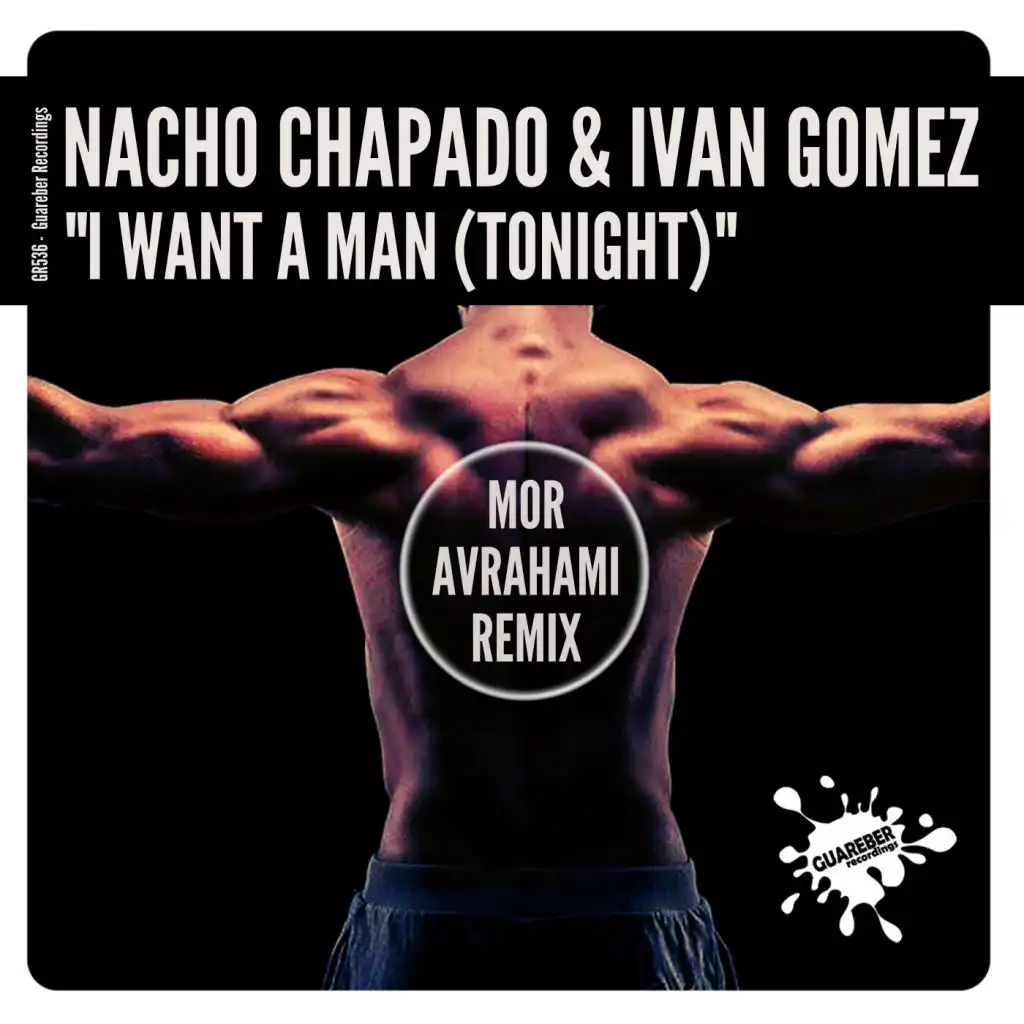 I Want A Man (Tonight) (Mor Avrahami Remix)