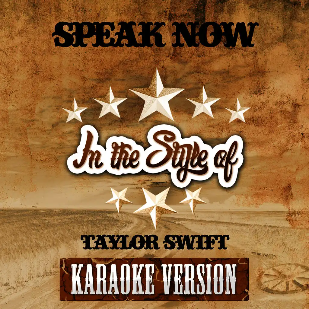 Speak Now (In the Style of Taylor Swift) [Karaoke Version] - Single