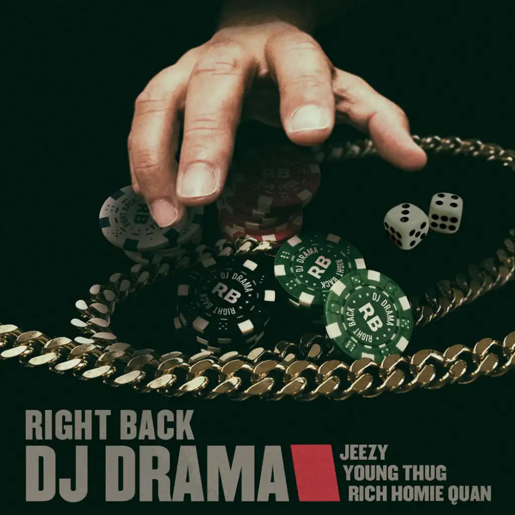 Right Back (feat. Jeezy, Young Thug & Rich Homie Quan)