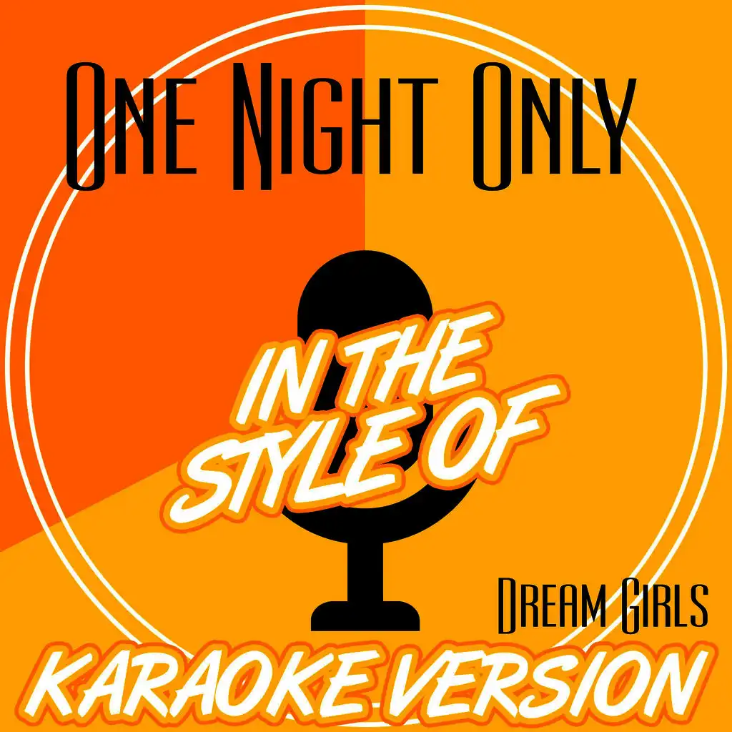 One Night Only (In the Style of Dream Girls) [Karaoke Version]