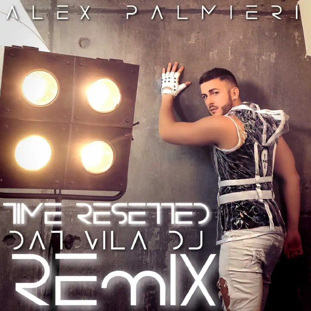 Time Resetted (Dat Vila DJ Remix)