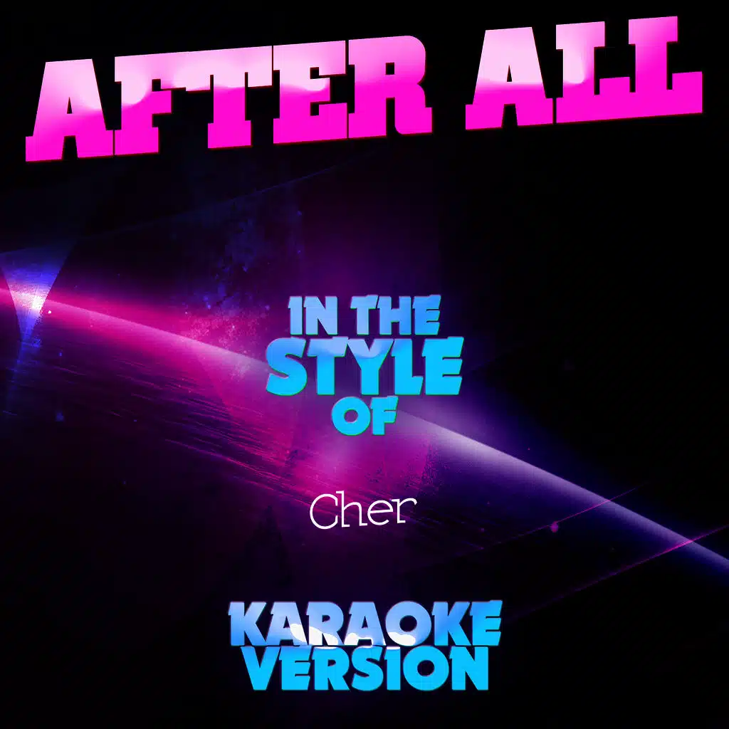 After All (In the Style of Cher) [Karaoke Version] - Single