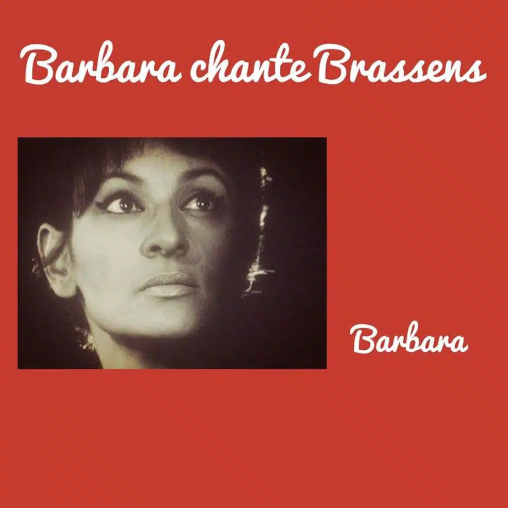 Barbara chante brassens
