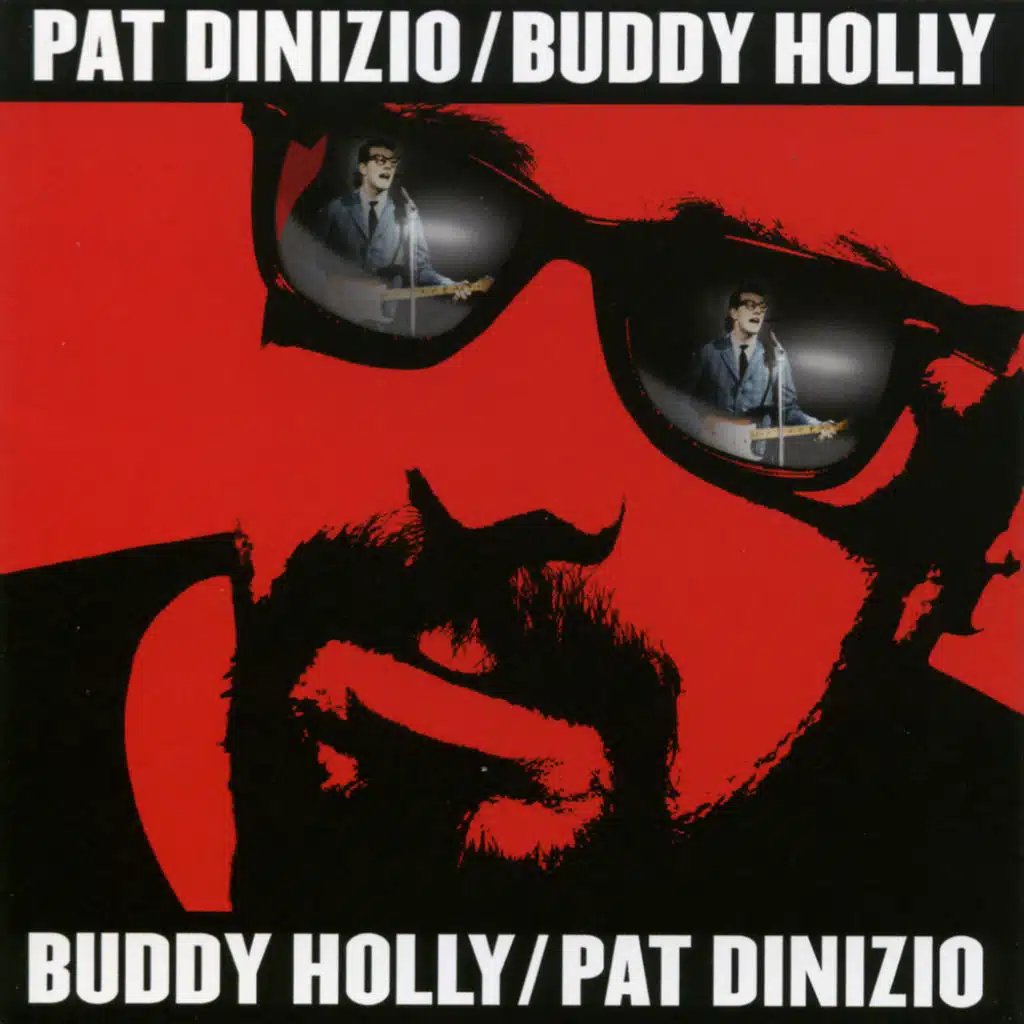 Pat Dinizio/Buddy Holly