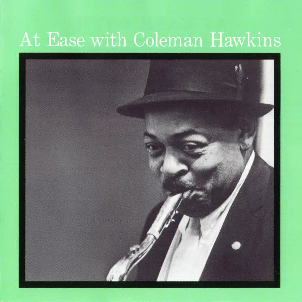 At Ease With Coleman Hawkins