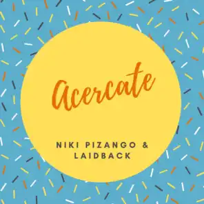 Acercate (feat. Laidback)