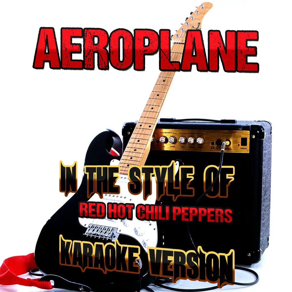 Aeroplane (In the Style of Red Hot Chili Peppers) [Karaoke Version] - Single