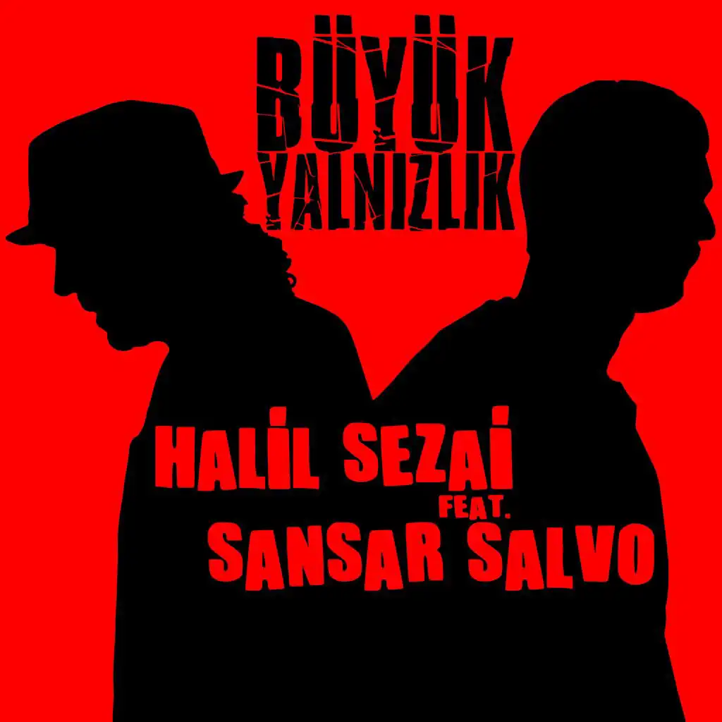 Büyük Yalnızlık (feat. Sansar Salvo) [From "Çilek"]