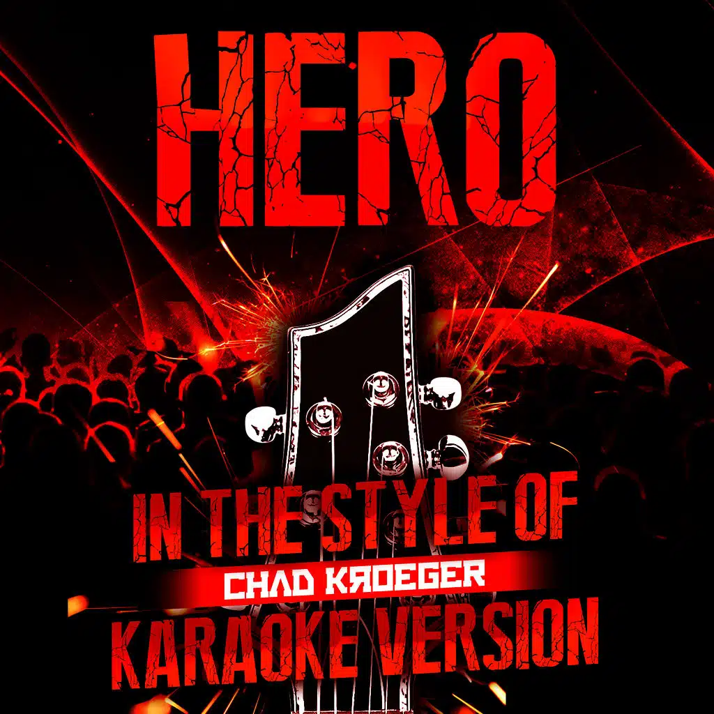 Hero (In the Style of Chad Kroeger) [Karaoke Version] - Single