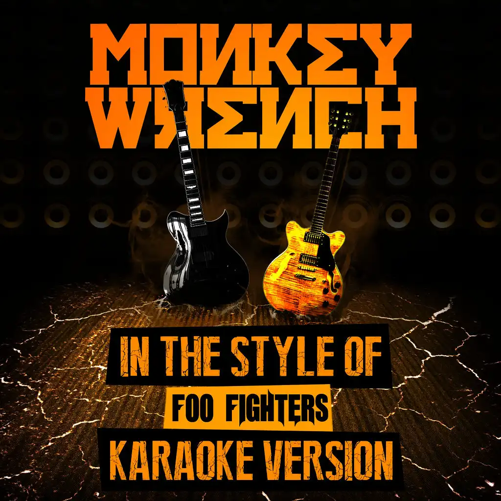 Monkey Wrench (In the Style of Foo Fighters) [Karaoke Version] - Single