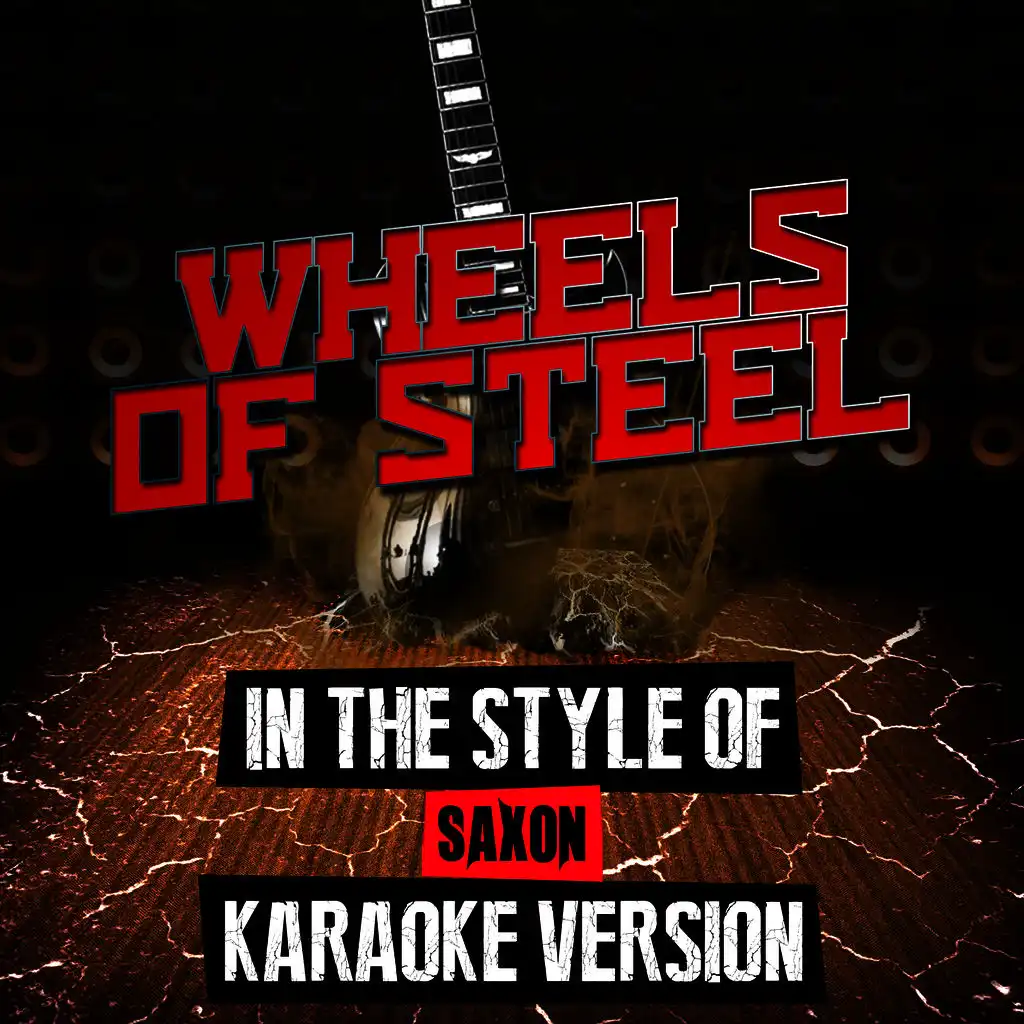 Wheels of Steel (In the Style of Saxon) [Karaoke Version] - Single