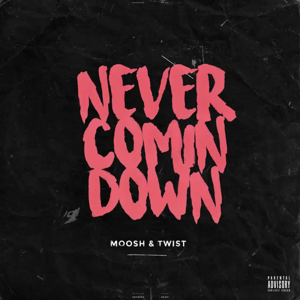 Never Comin Down