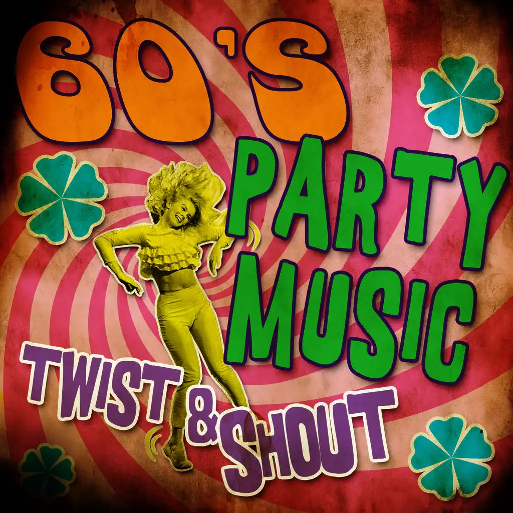 60's Party Music Twist & Shout