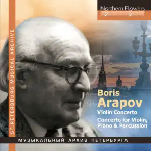 Arapov: Violin Concerto & Concerto for Violin, Piano and Percussion