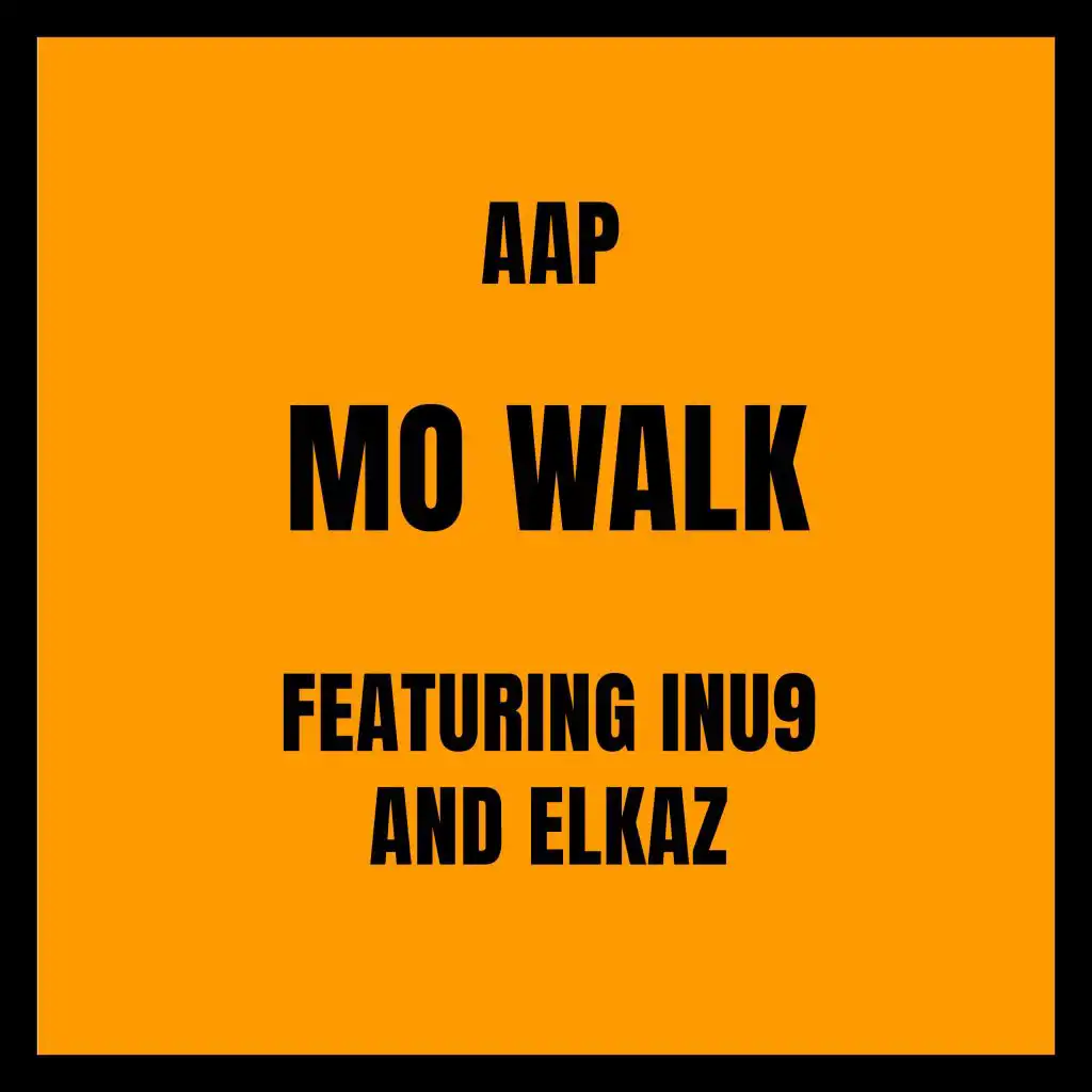 Mo Walk (feat. inu9 & Elkaz)