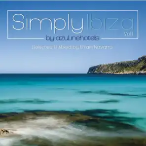Simply Ibiza by Azulinehotels Vol.1 – Selected & Mixed by Efrain Navarro