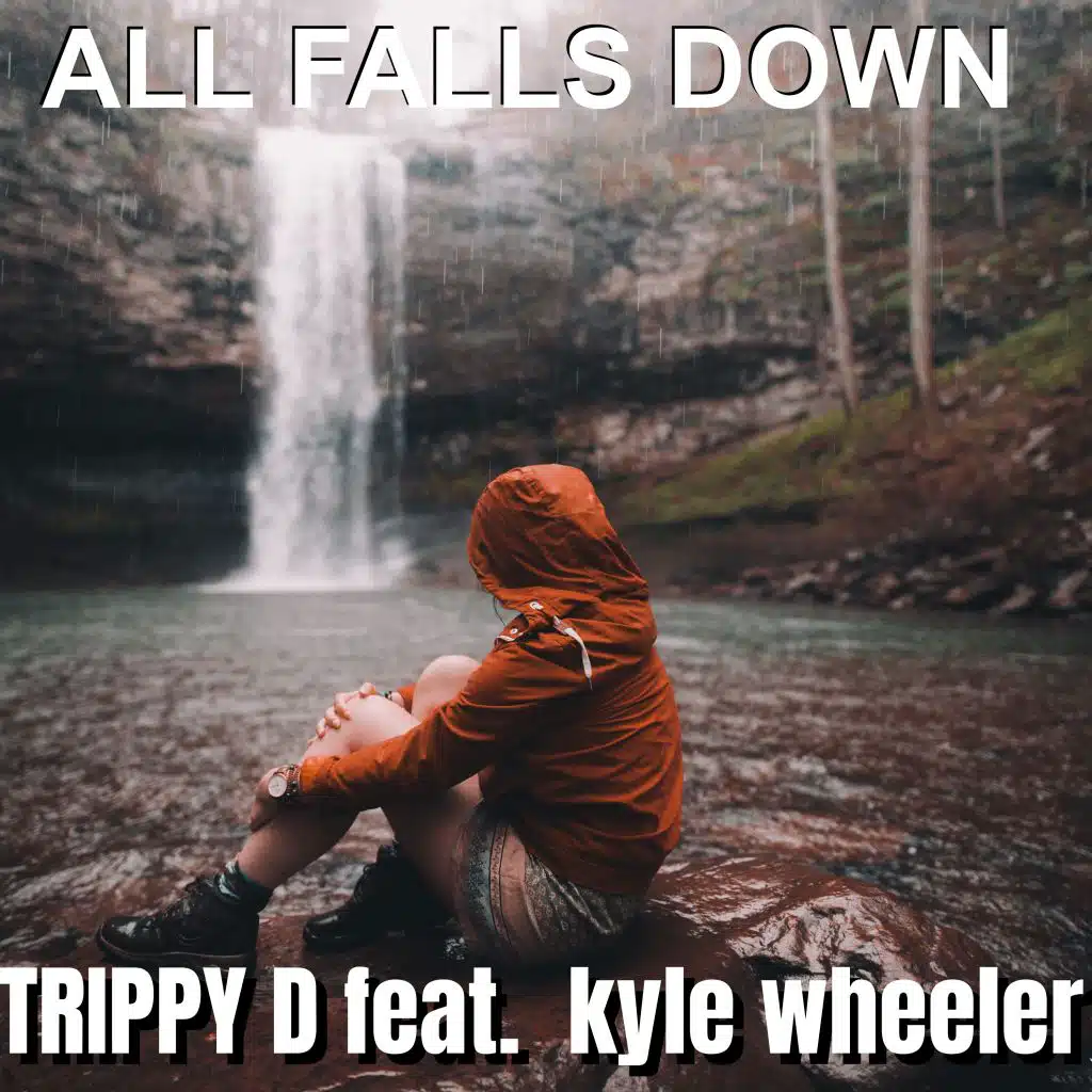 All Falls Down (feat. Kyle Wheeler)