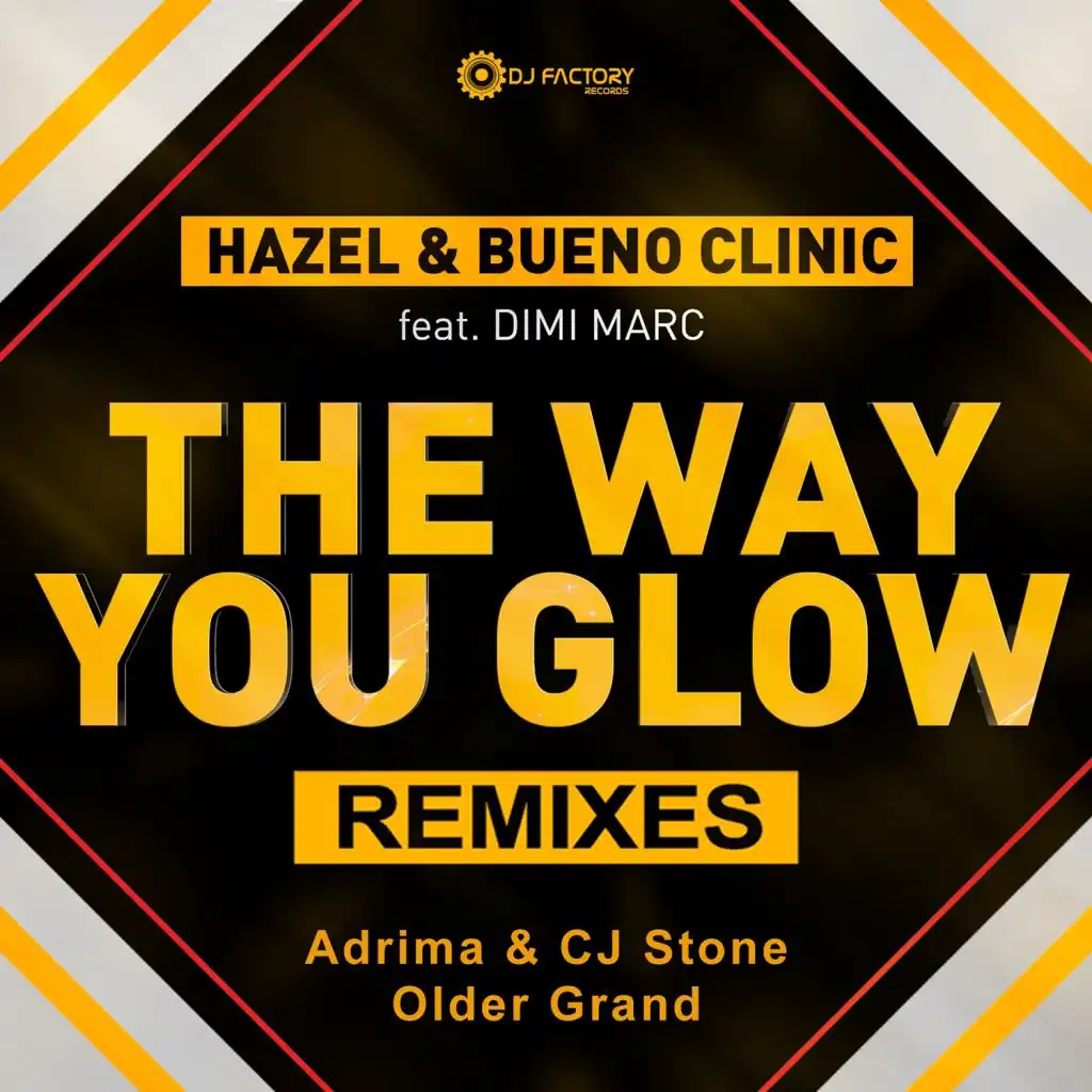 The Way You Glow (Adrima & CJ Stone Mix)