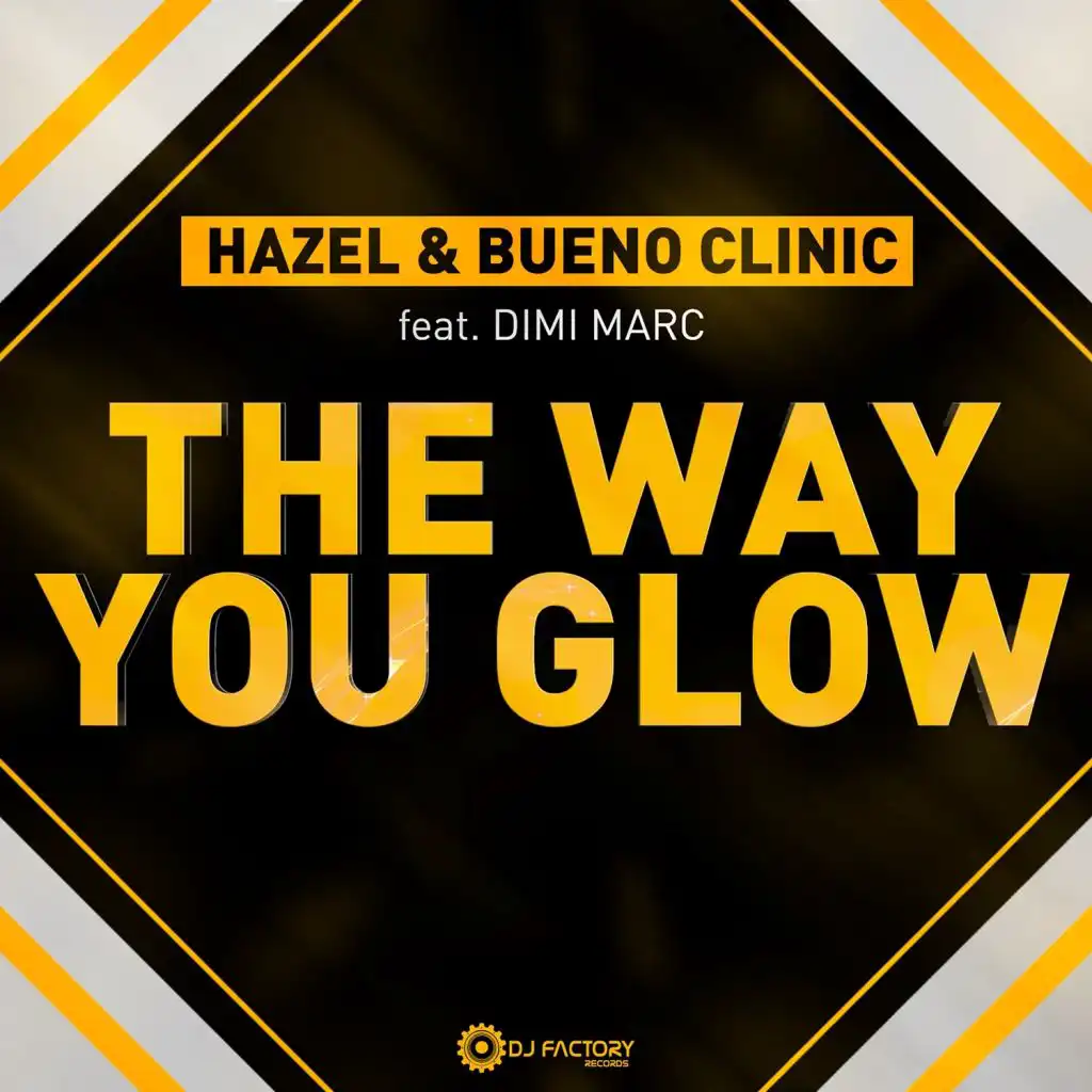 The Way You Glow (Radio Dub Mix)