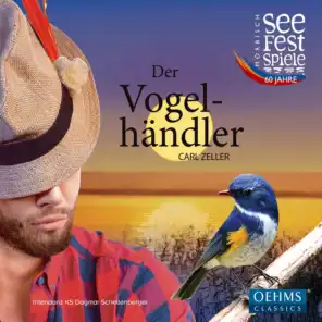 Der Vogelhändler, Act I: Grüß enk Gott (Live)