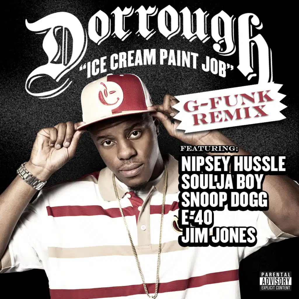 Ice Cream Paint Job (g-funk Remix) [feat. Snoop Dogg, E-40, Jim Jones, Nipsey Hussle & Soulja Boy]
