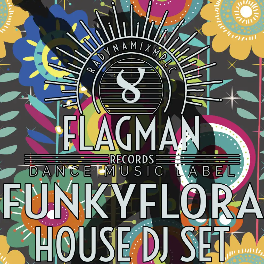 Funkyflora House Dj Set