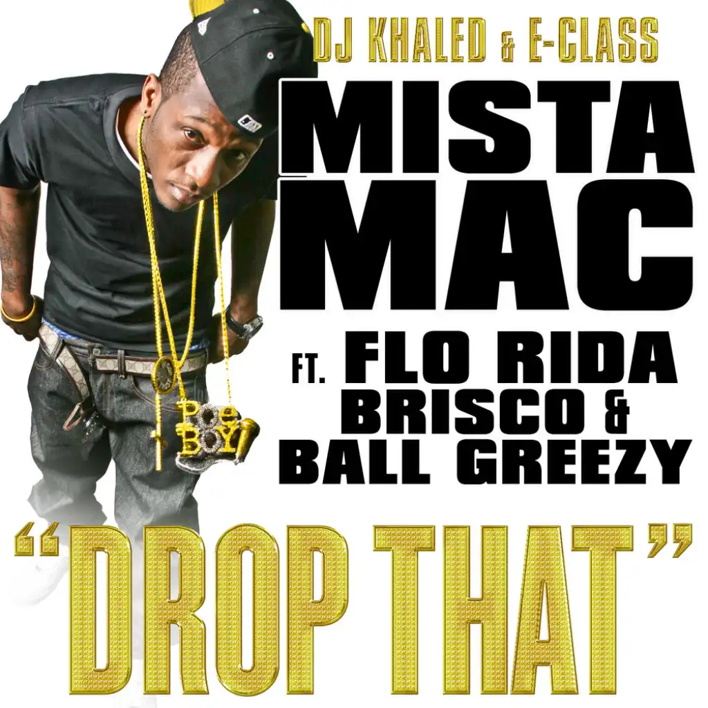 Drop That - Feat. Mista Mac, Flo Rida, Brisco, Ball Greezy (clean)