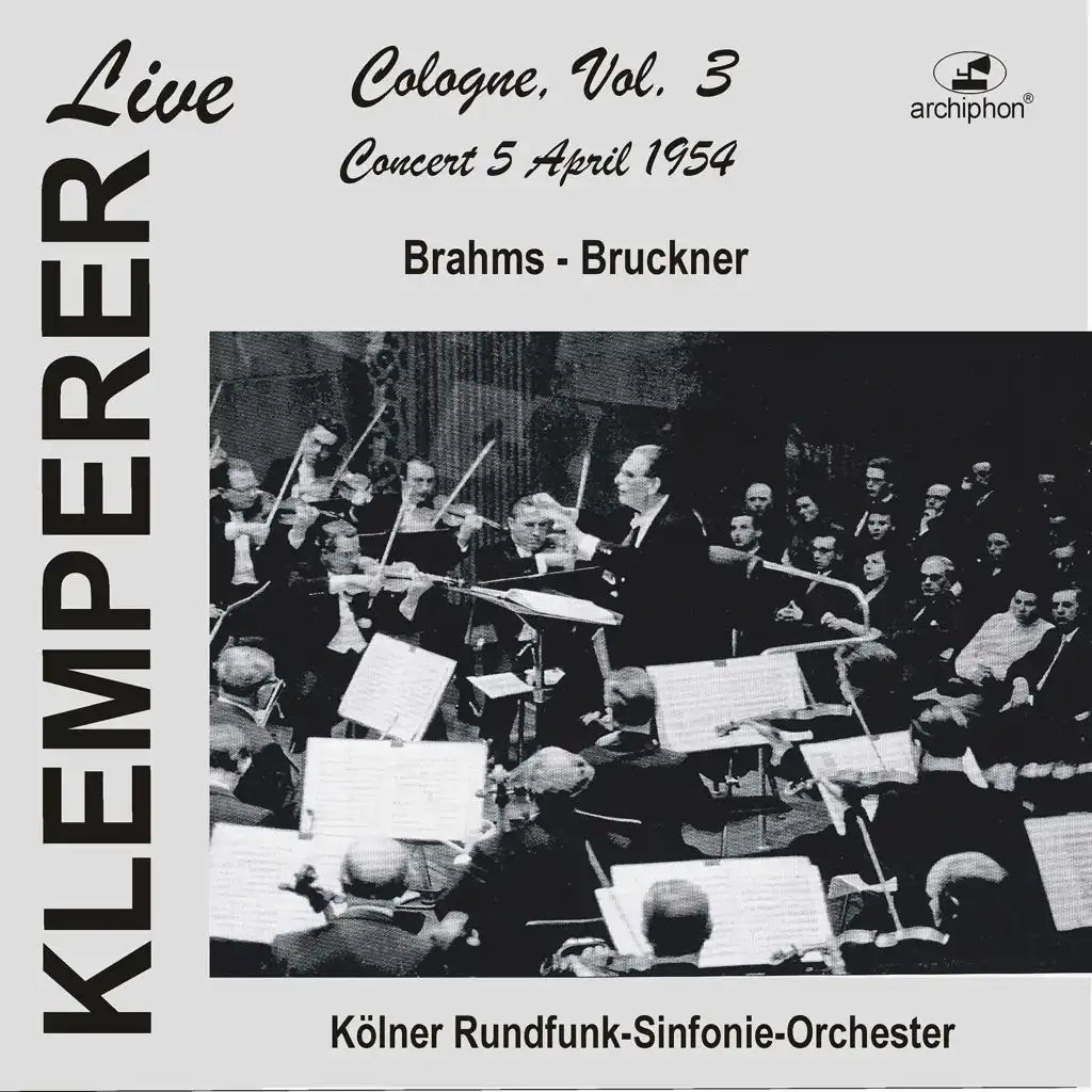 Klemperer Live: Cologne, Vol. 3 – Concert 5 April 1954 (Historical Recording)