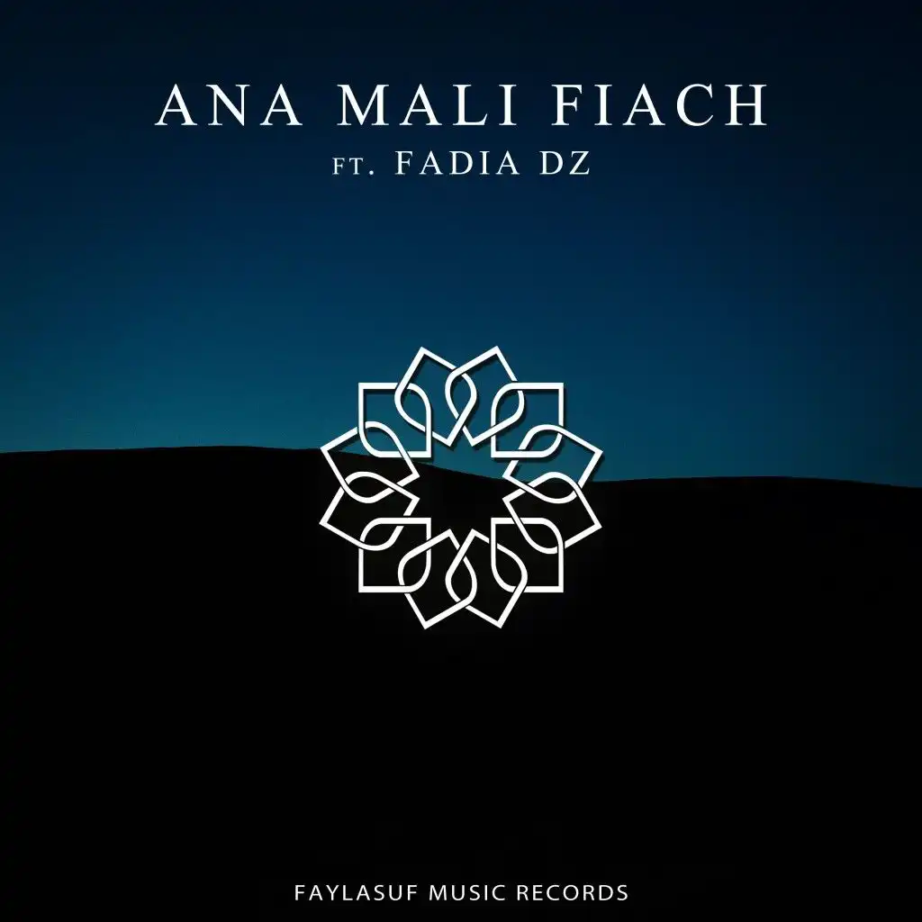Ana Mali Fiach (feat. Fadia DZ)