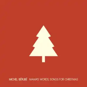 Mama's Words, Songs For Christmas
