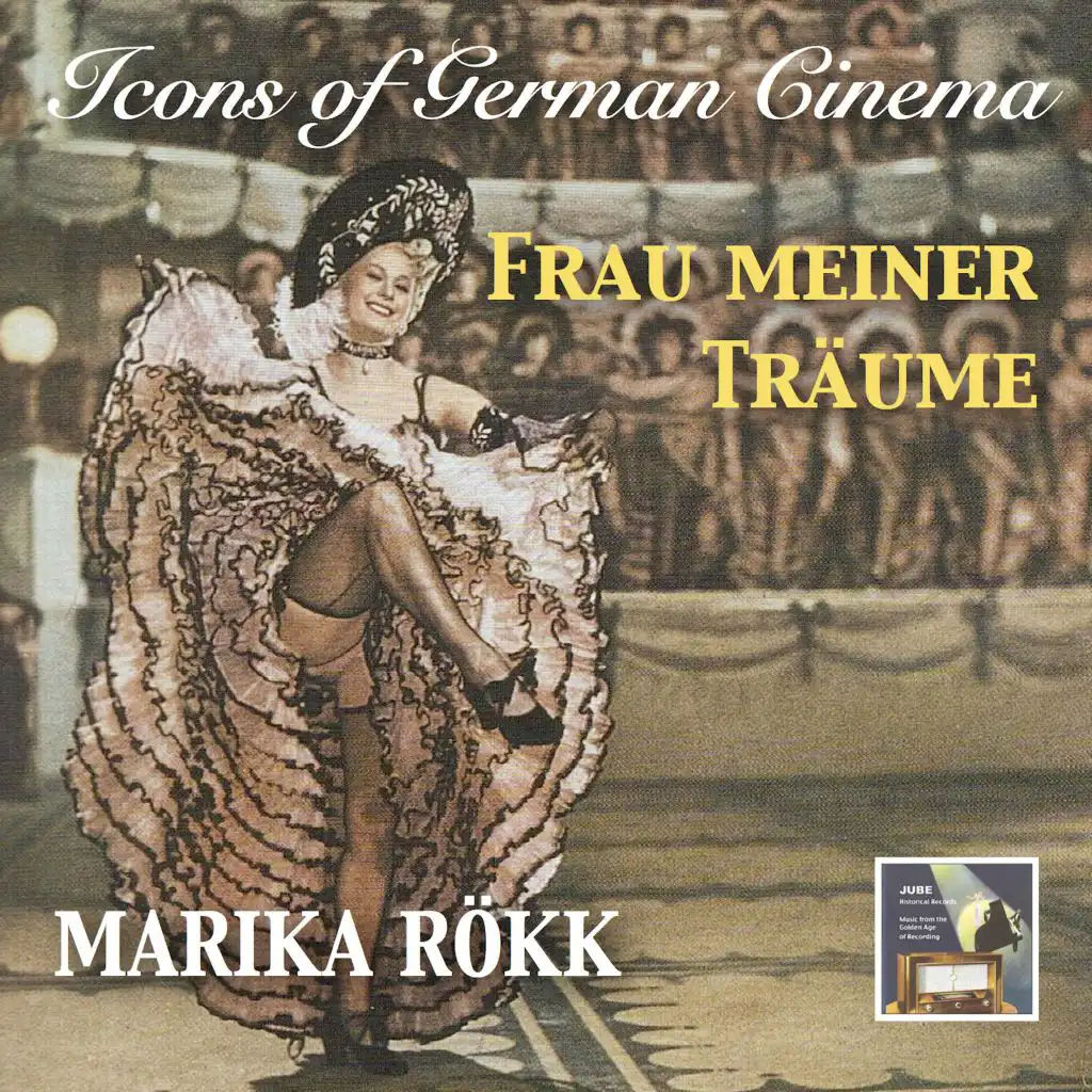 Icons of German Cinema: Frau Meiner Träume – Marika Rökk (Remastered 2017)