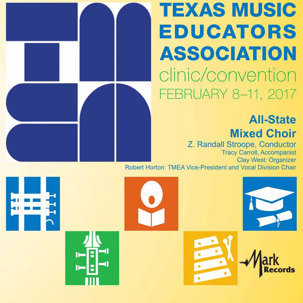 2017 Texas Music Educators Association (TMEA): All-State Mixed Choir [Live]