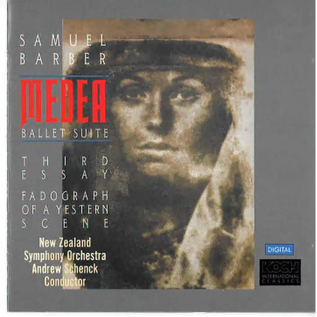 Barber: Fadograph Of A Yestern Scene; Medea Suite; Third Essay (feat. Samuel Barber)