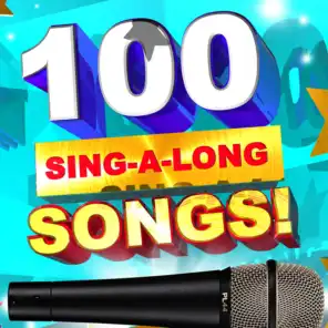 100 Sing-a-Long Songs!