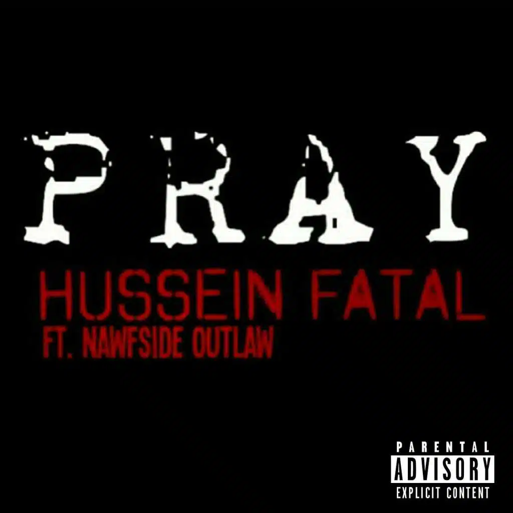 Pray (feat. Nawfside Outlaw)