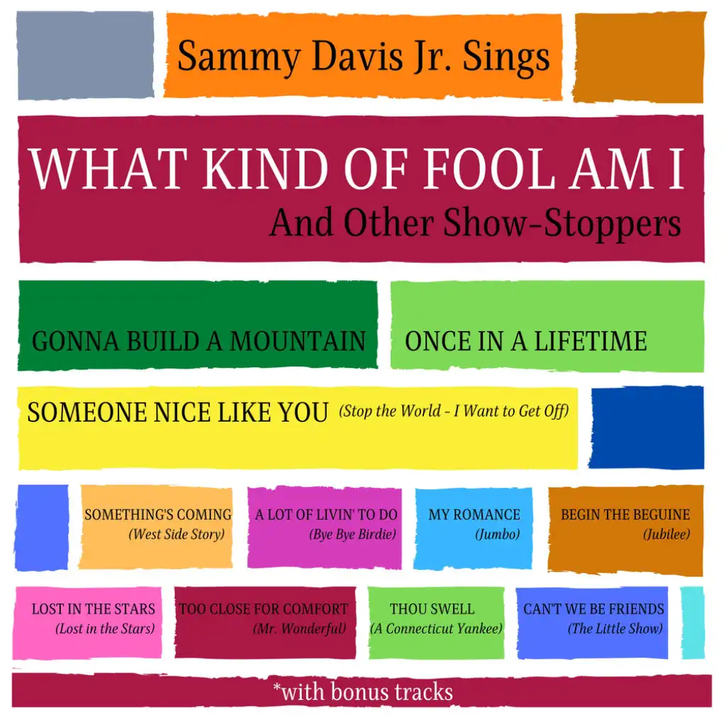 What Kind of Fool Am I and Other Show-Stoppers (with Bonus Tracks)